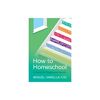 Rethink Press How to Homeschool (häftad, eng)