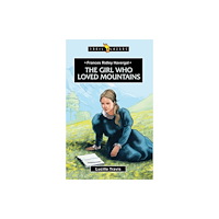 Christian Focus Publications Ltd Frances Ridley Havergal: The Girl Who Loved Mountains (häftad, eng)