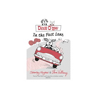Penguin Random House Children's UK Dixie O'Day: In The Fast Lane (häftad, eng)