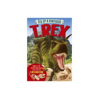 Arcturus publishing ltd Dig Up a Dinosaur: T. Rex (bok, board book, eng)
