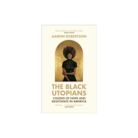Vintage Publishing The Black Utopians (inbunden, eng)