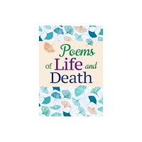 Arcturus publishing ltd Poems of Life and Death (häftad, eng)