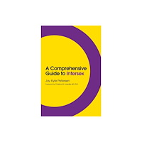 Jessica kingsley publishers A Comprehensive Guide to Intersex (häftad, eng)