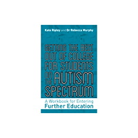 Jessica kingsley publishers Getting the Best Out of College for Students on the Autism Spectrum (häftad, eng)