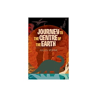 Arcturus publishing ltd Journey to the Centre of the Earth (häftad, eng)