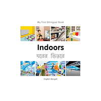 Milet Publishing Ltd My First Bilingual Book -  Indoors (English-Bengali) (bok, board book, eng)