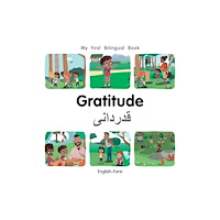 Milet Publishing Ltd My First Bilingual BookGratitude (EnglishFarsi) (bok, board book, eng)