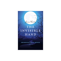 Collective Ink Invisible Hand, The – Shakespeare`s Moon, Act I (häftad, eng)
