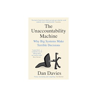 Profile Books Ltd The Unaccountability Machine (häftad, eng)
