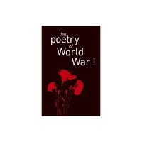 Arcturus publishing ltd The Poetry of World War I (häftad, eng)