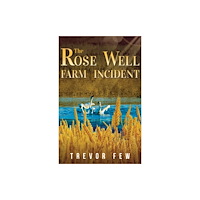 Olympia Publishers The Rose Well Farm Incident (häftad, eng)