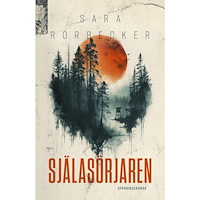 Sara Rörbecker Själasörjaren (inbunden)