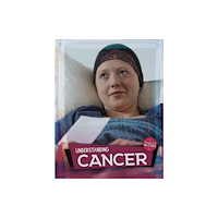 BookLife Publishing Understanding Cancer (inbunden, eng)