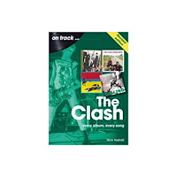 Sonicbond Publishing The Clash On Track (Revised edition) (häftad, eng)