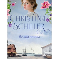 Christina Schiller Be mig stanna (pocket)
