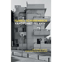 Isabell Schierenbeck Vändpunkt Tel Aviv : det tyska arvet, kärleken och politiken (inbunden)