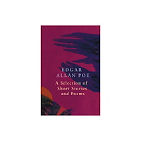 Legend Press Ltd A Selection of Short Stories and Poems by Edgar Allan Poe (Legend Classics) (häftad, eng)
