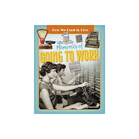 Ruby Tuesday Books Ltd Memories of Going to Work (häftad, eng)