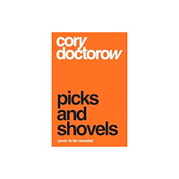 Bloomsbury Publishing (UK) Picks and Shovels (häftad, eng)