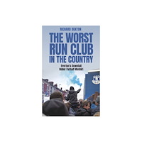 Pitch Publishing Ltd The Worst-Run Club in the Country (häftad, eng)