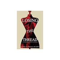 Olympia Publishers Losing the Thread (häftad, eng)