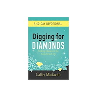 Authentic Media Digging for Diamonds: A 40 Day Devotional (häftad, eng)