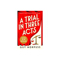 Profile Books Ltd A Trial in Three Acts (inbunden, eng)
