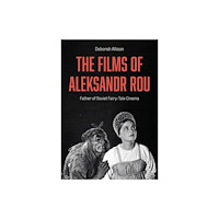 Intellect The Films of Aleksandr Rou (inbunden, eng)