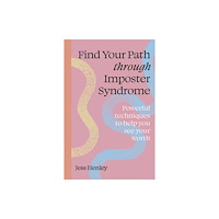Quarto Publishing Plc Find Your Path through Imposter Syndrome (häftad, eng)