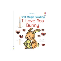 Usborne Publishing Ltd First Magic Painting I Love You Bunny (häftad, eng)