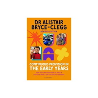 Bloomsbury Publishing PLC Continuous Provision in the Early Years (häftad, eng)