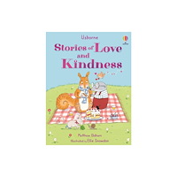 Usborne Publishing Ltd Stories of Love and Kindness (inbunden, eng)