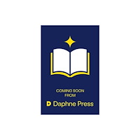 Daphne Press Seven Recipes for Revolution (inbunden, eng)