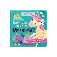 North Parade Publishing Have you seen a Mermaid? (bok, board book, eng)