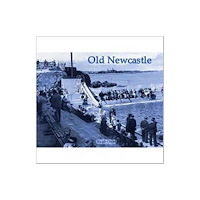 Stenlake Publishing Old Newcastle (häftad, eng)
