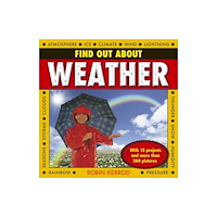 Anness publishing Find Out About Weather (inbunden, eng)