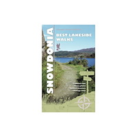 Llygad Gwalch Cyf Carreg Gwalch Best Walks: Snowdonia Lakesides (häftad, eng)