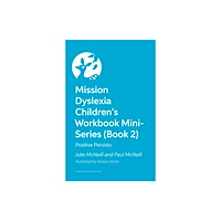 Jessica kingsley publishers Mission Dyslexia: Positivity with Persisto (häftad, eng)