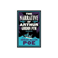 Alma Books Ltd The Narrative of Arthur Gordon Pym and Other Tales (häftad, eng)