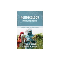 Practical Action Publishing Agroecology: Science and Politics (häftad, eng)