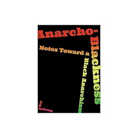 AK Press Anarcho-Blackness (häftad, eng)