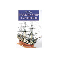 Fox Chapel Publishers International The New Period Ship Handbook (häftad, eng)