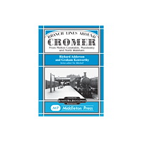 Middleton Press Branch Lines Around Cromer (inbunden, eng)