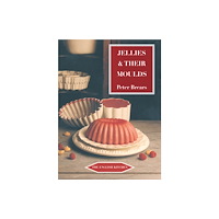 Prospect Books Jellies and Their Moulds (häftad, eng)