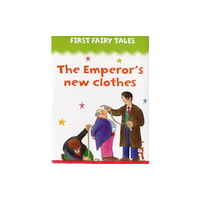 Anness publishing First Fairy Tales: the Emperor's New Clothes (bok, board book, eng)