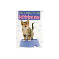 Anness publishing Let's Look & See: Kittens (bok, board book, eng)