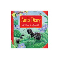 Anness publishing Ant's Diary (inbunden, eng)