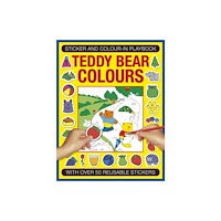 Anness publishing Sticker and Color-in Playbook: Teddy Bear Colors (häftad, eng)
