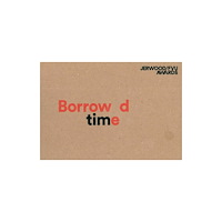 Film & Video Umbrella Jerwood/FVU Awards 2016: ‘Borrowed Time’: Karen Kramer, Alice May Williams (häftad, eng)