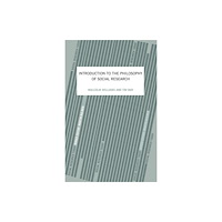 Taylor & francis ltd An Introduction To The Philosophy Of Social Research (häftad, eng)